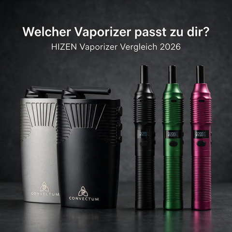Welcher Vaporizer passt zu dir? HIZEN Vaporizer Vergleich 2026
