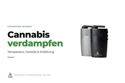 Cannabis richtig verdampfen! Hizen Guide 2026!